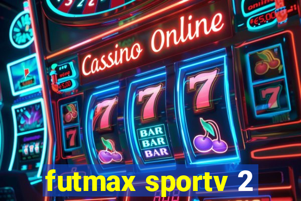 futmax sportv 2